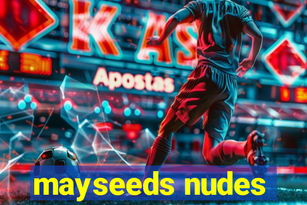 mayseeds nudes